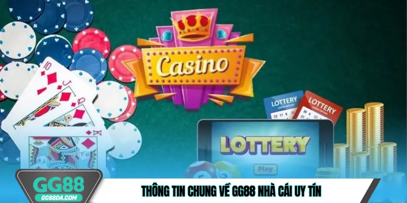 Thông tin chung về GG88 nhà cái uy tín